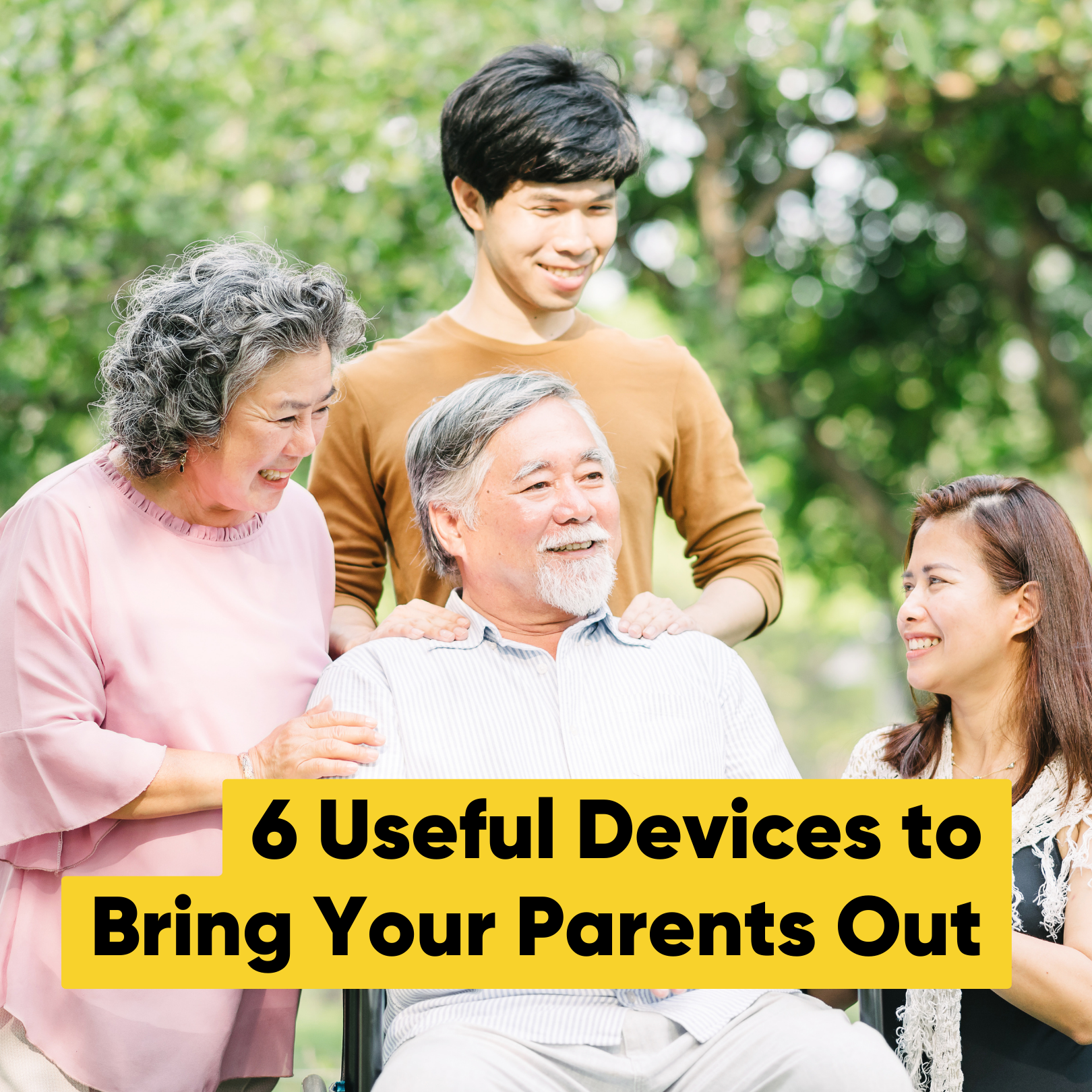 6 Useful Devices to Bring Your Parents Out