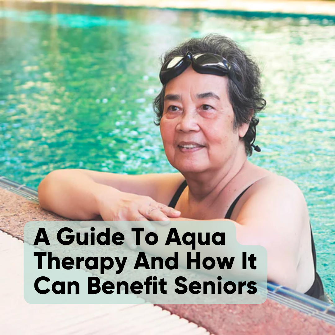 A Guide To Aqua Therapy And How It Can Benefit Seniors