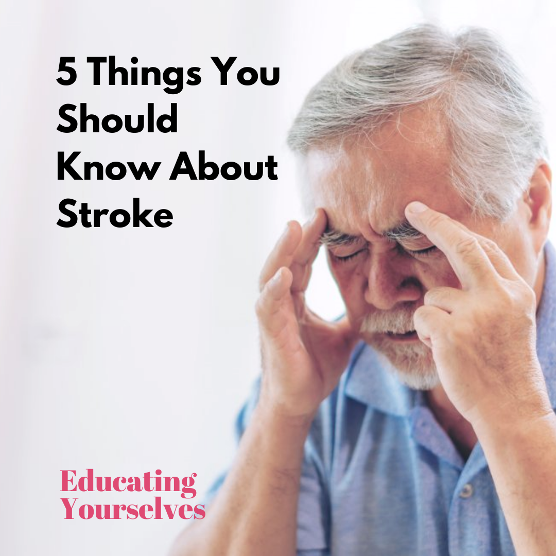 5 Things You Should Know About Stroke