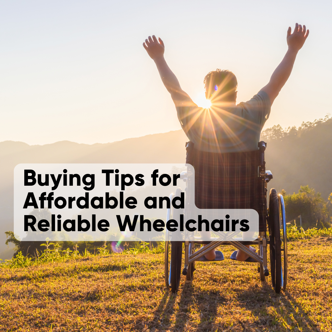 Buying Tips for Affordable and Reliable Wheelchairs