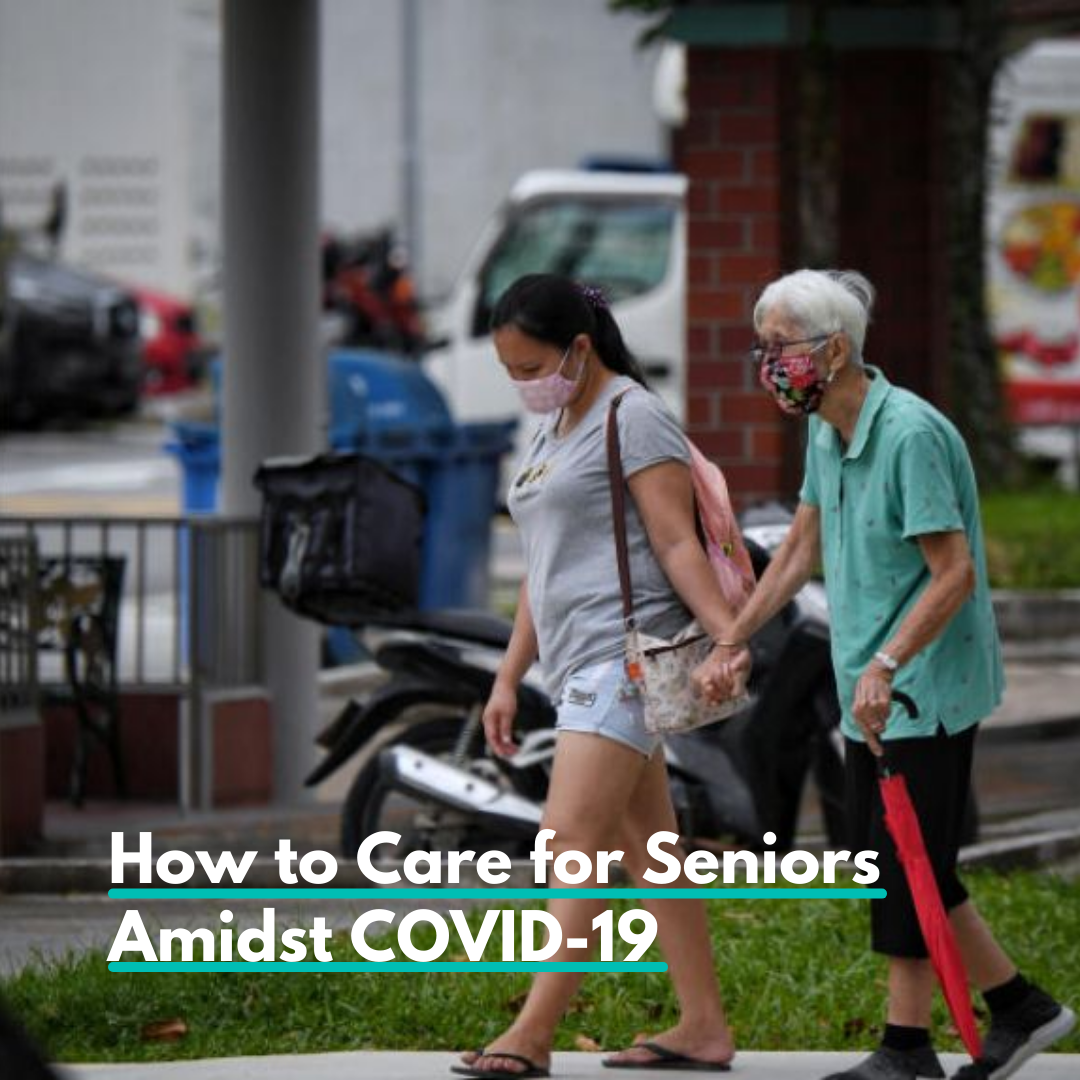 How to Care for Seniors Amidst COVID-19