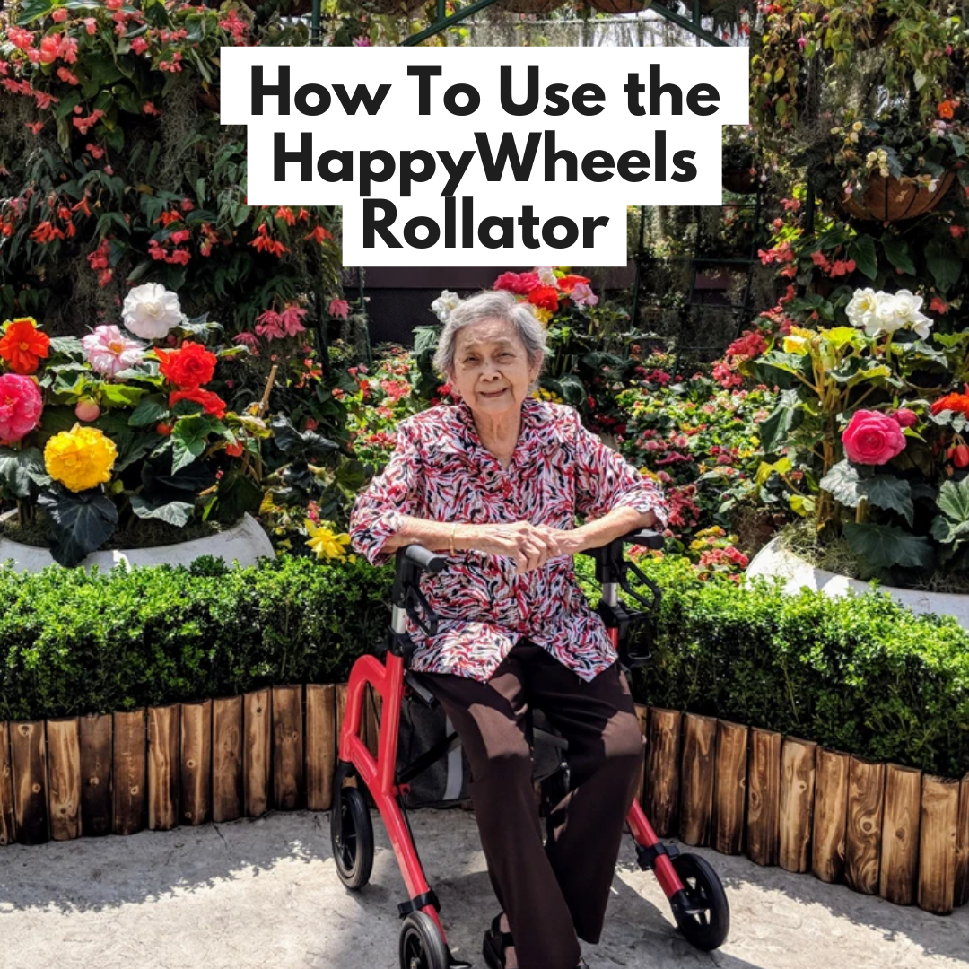 How To Use the HappyWheels Rollator