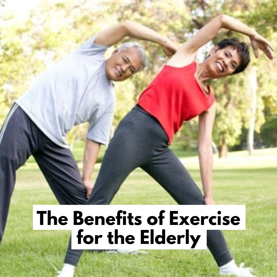 The Benefits of Exercise for the Elderly